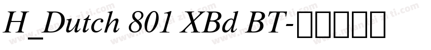 H_Dutch 801 XBd BT字体转换